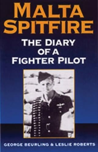 Malta spitfire the diary - spitfire:, of